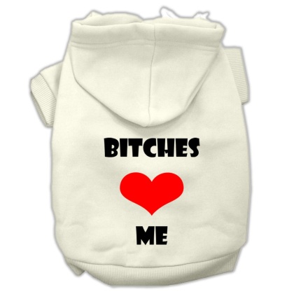 Bitches Love Me Screen Print Pet Hoodies Cream Size Lg