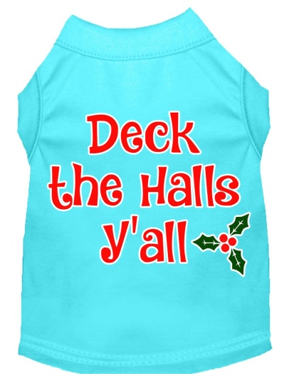 Deck the Halls Y'all Screen Print Dog Shirt Aqua Lg