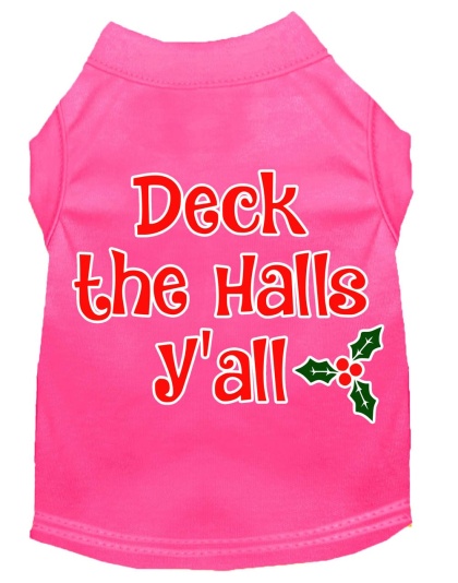 Deck the Halls Y'all Screen Print Dog Shirt Bright Pink Lg
