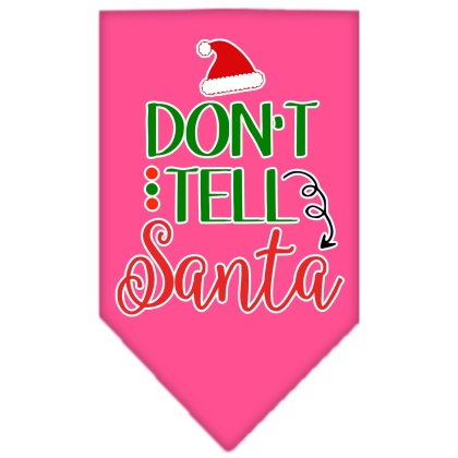 Don't Tell Santa Screen Print Bandana Bright Pink Large