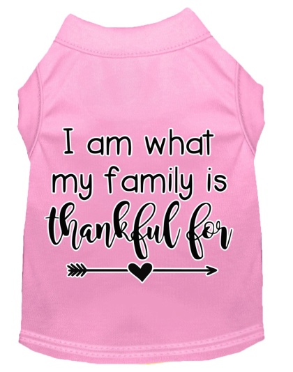 I Am What My Family is Thankful For Screen Print Dog Shirt Light Pink Lg