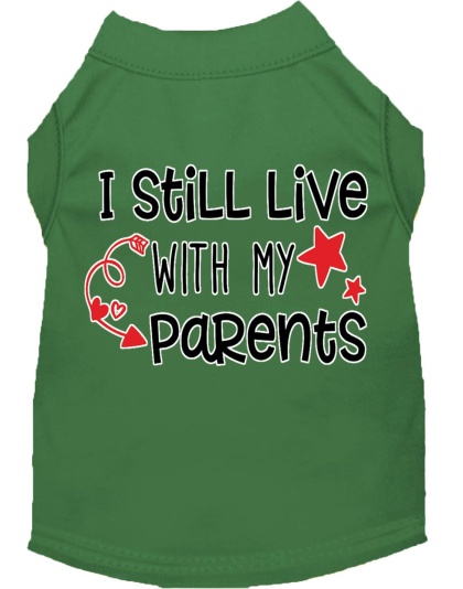 Still Live with my Parents Screen Print Dog Shirt Green Lg