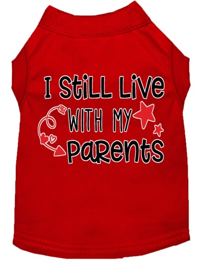 Still Live with my Parents Screen Print Dog Shirt Red Lg