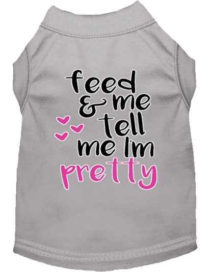 Tell me I'm Pretty Screen Print Dog Shirt Grey Lg