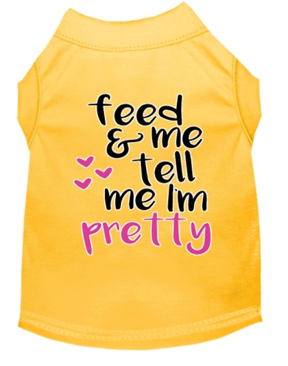 Tell me I'm Pretty Screen Print Dog Shirt Yellow Lg