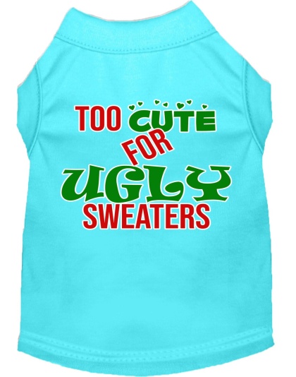 Too Cute for Ugly Sweaters Screen Print Dog Shirt Aqua Lg