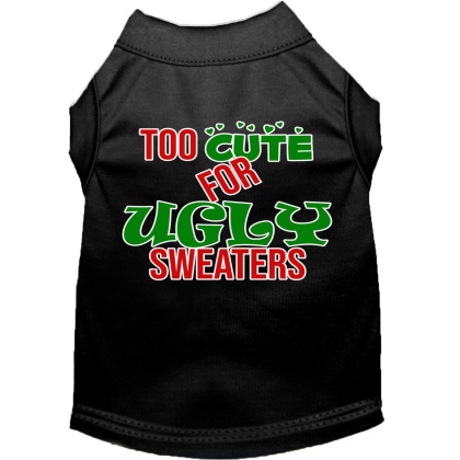 Too Cute for Ugly Sweaters Screen Print Dog Shirt Black Lg