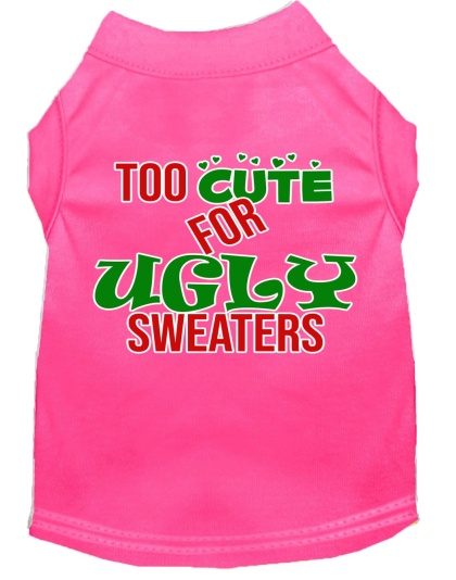 Too Cute for Ugly Sweaters Screen Print Dog Shirt Bright Pink Lg
