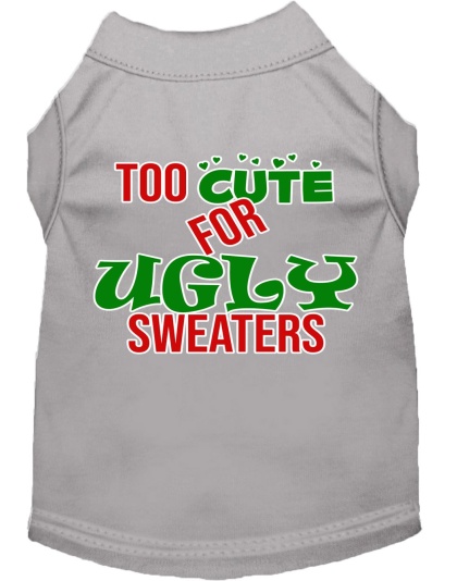 Too Cute for Ugly Sweaters Screen Print Dog Shirt Grey Lg